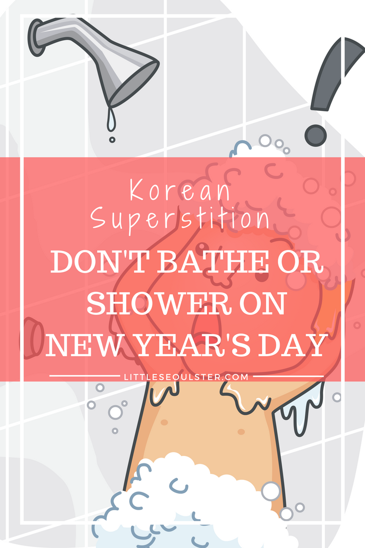 Korean Superstition - Don't Bathe on New Year's Day